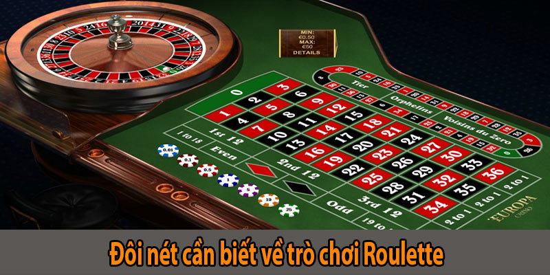 Đôi nét cần biết về trò chơi Roulette